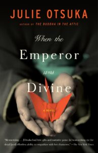 When the Emperor Was Divine by Julie Otsuka book cover paperback version